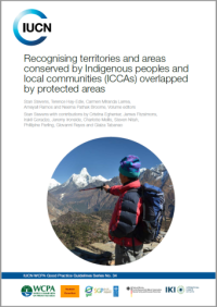 Recognising territories and areas conserved by Indigenous peoples and local communities (ICCAs) overlapped by protected areas