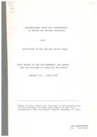 Activities in the law and policy field : joint report of the Environmental Law Centre and the chairman of CEPLA for the period January 1977-June 1978