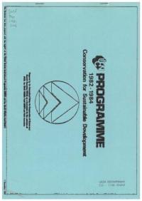 Conservation for sustainable development : IUCN programme 1982-1984 prepared by the International Union for Conservation of Nature and Natural Resources, as a framework for the activities of IUCN, the World Wildlife Fund (WWF) and their associates Conservation for sustainable development : IUCN programme 1982-1984 prepared by the International Union for Conservation of Nature and Natural Resources, as a framework for the activities of IUCN, the World Wildlife Fund (WWF) and their associates
