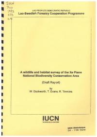 A wildlife and habitat survey of Xe Piane proposed protected areas, Champassak, Laos, conducted during November 1992 to May 1993 : draft report