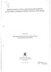 Fringe population and wildlife habitat : a case study in Jaldapara wildlife sanctuary, West Bengal