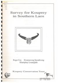 Report of a survey for kouprey and other wild cattle in the southern Lao P.D.R. provinces of Champassak and Attapeu