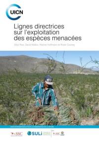 Lignes directrices sur l’exploitation des espèces menacées Lignes directrices sur l’exploitation des espèces menacées