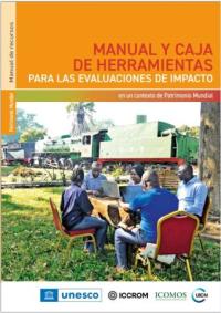 Manual y caja de herramientas para las evaluaciones de impacto en un contexto de Patrimonio Mundial